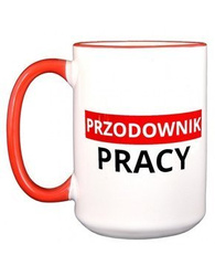 DUŻY Kubek z czerwonym uszkiem - Przodownika Pracy Prezent Dla Pracownika