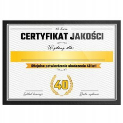 Certyfikat - 40 Urodziny - ramka czarna