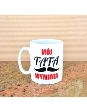 Kubek biały - Kubek Mój Tata Wymiata