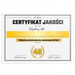 Certyfikat - 40 Urodziny - ramka biała