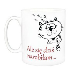 Kubek biały - Kubek Śpiący Kotek Ale Się Dziś Narobiłam...