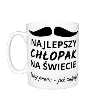 Kubek biały - Kubek Najlepszy Chłopak Na Świecie Łapy Precz Już Zajęty