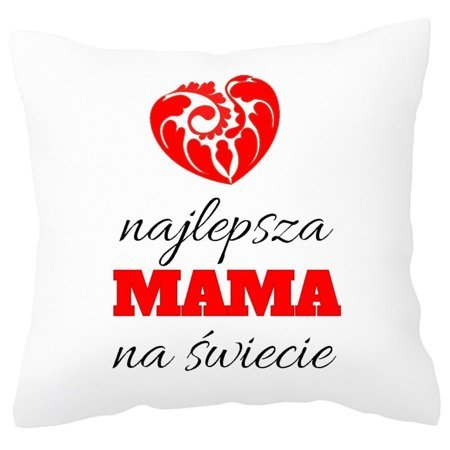 Poduszka - Prezent Dla Mamy - Najlepsza Mama Na Świecie